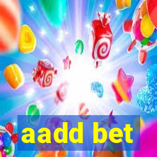 aadd bet